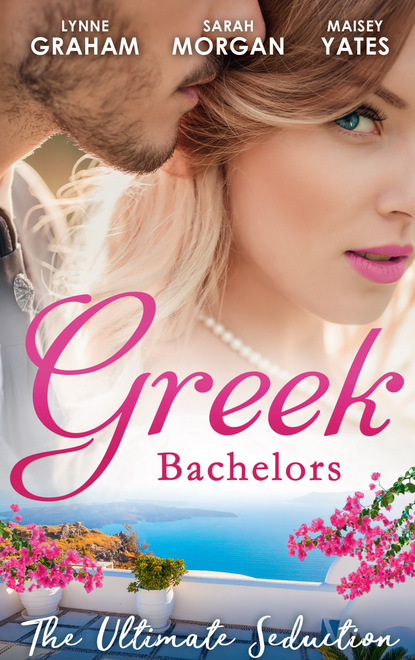 Скачать книгу Greek Bachelors: The Ultimate Seduction