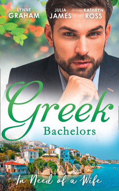 Скачать книгу Greek Bachelors: In Need Of A Wife
