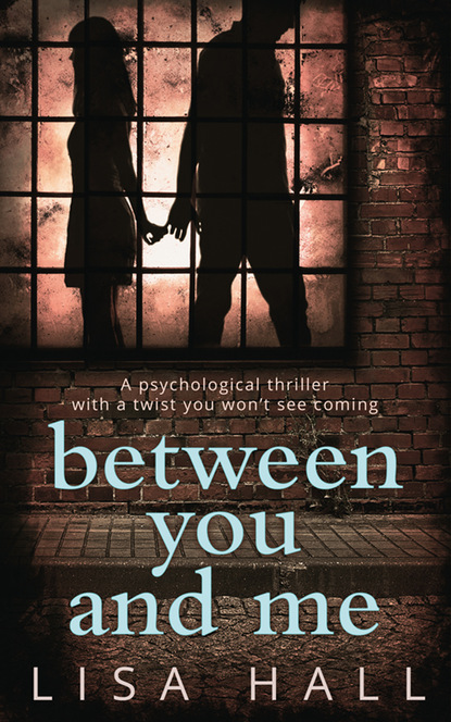 Скачать книгу Between You and Me