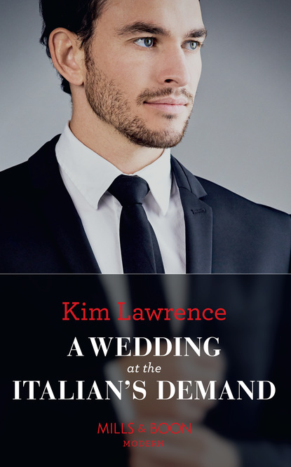 Скачать книгу A Wedding At The Italian's Demand