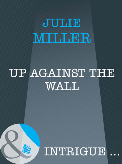 Скачать книгу Up Against the Wall