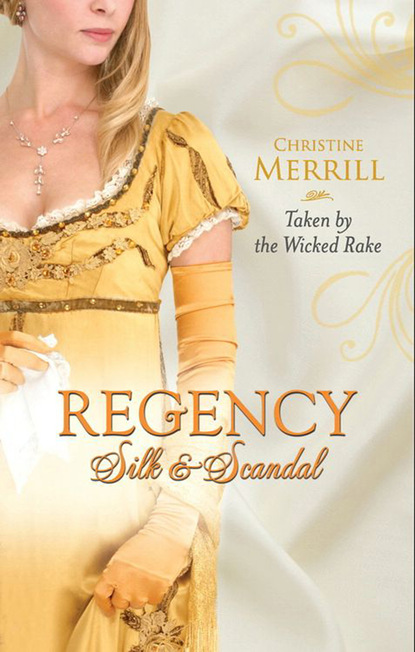 Скачать книгу Taken by the Wicked Rake