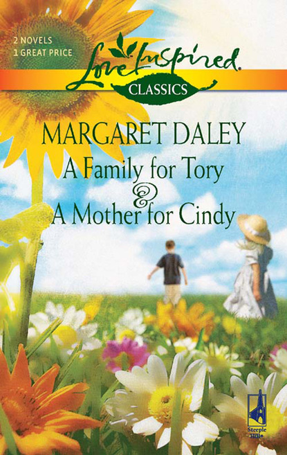 Скачать книгу A Family For Tory And A Mother For Cindy