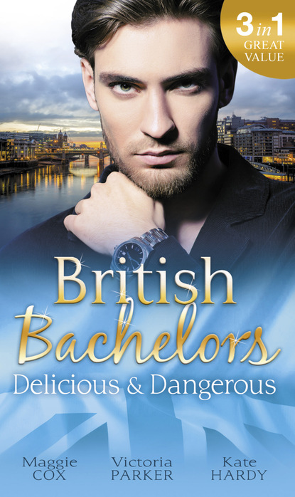Скачать книгу British Bachelors: Delicious & Dangerous
