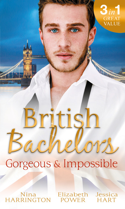 Скачать книгу British Bachelors: Gorgeous and Impossible