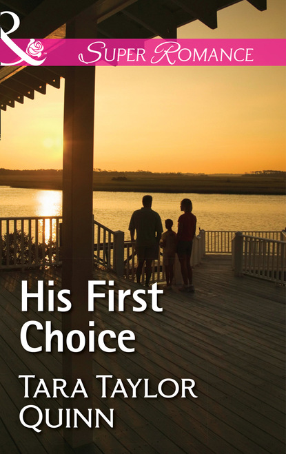 Скачать книгу His First Choice