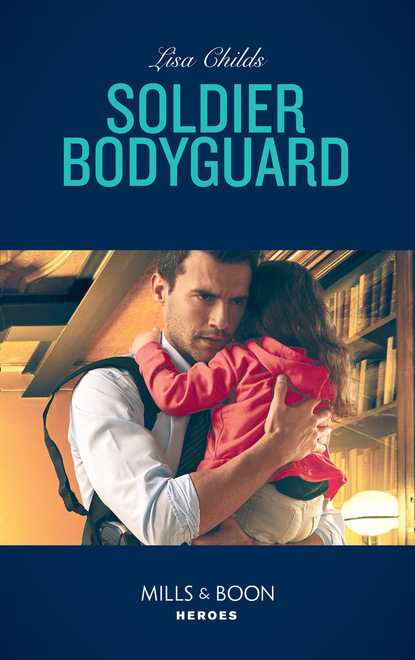 Скачать книгу Soldier Bodyguard