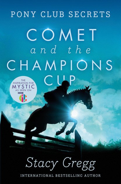 Скачать книгу Comet and the Champion’s Cup