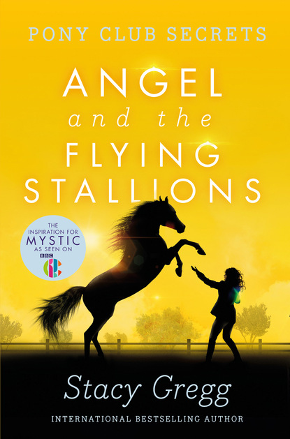 Скачать книгу Angel and the Flying Stallions