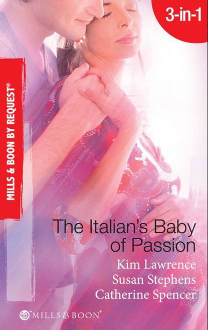 Скачать книгу The Italian's Baby of Passion