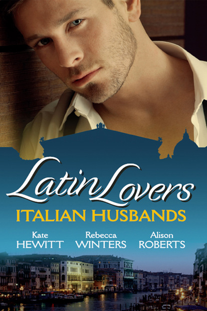 Скачать книгу Latin Lovers: Italian Husbands