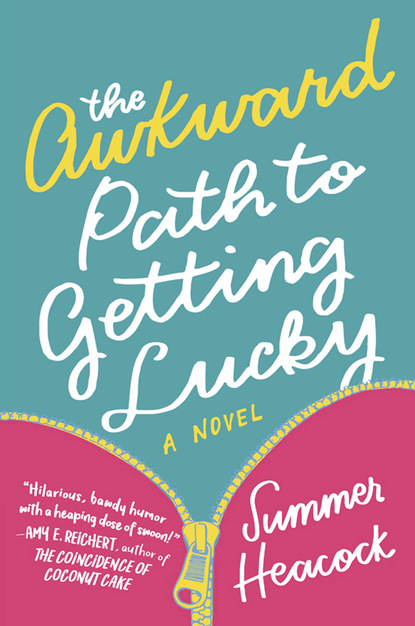 Скачать книгу The Awkward Path To Getting Lucky