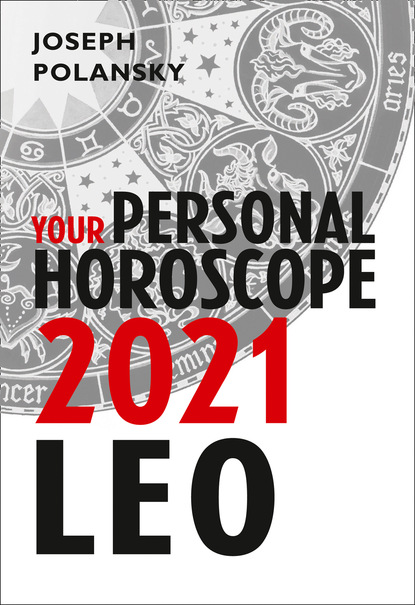 Скачать книгу Leo 2021: Your Personal Horoscope