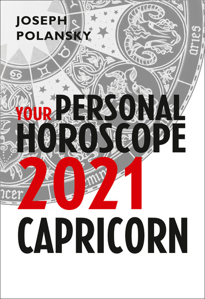 Скачать книгу Capricorn 2021: Your Personal Horoscope