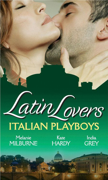 Скачать книгу Latin Lovers: Italian Playboys