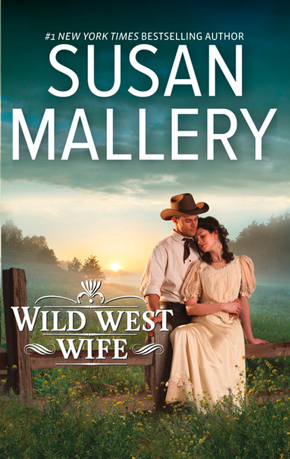 Скачать книгу Wild West Wife