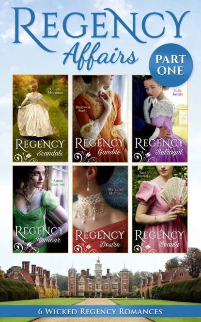 Скачать книгу Regency Affairs Part 1: Books 1-6 Of 12