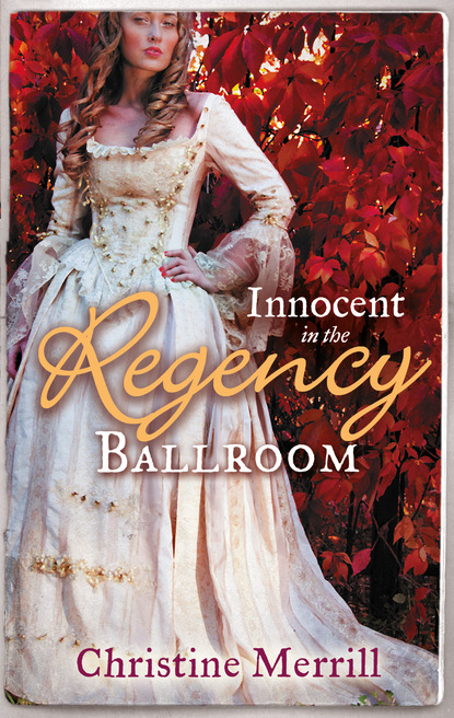 Скачать книгу Innocent in the Regency Ballroom