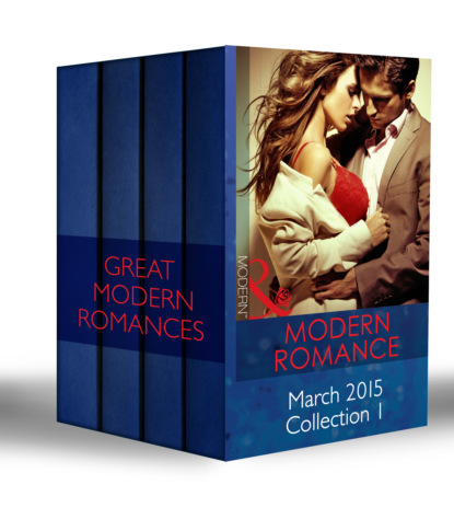 Скачать книгу Modern Romance March 2015 Collection 1