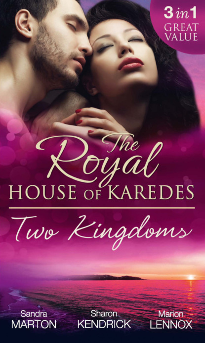 Скачать книгу The Royal House Of Karedes: Two Kingdoms (Books 1-3)