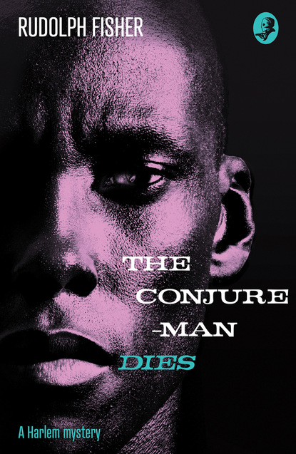 Скачать книгу The Conjure-Man Dies: A Harlem Mystery