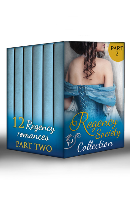 Скачать книгу Regency Society Collection Part 2