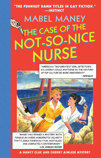 Скачать книгу The Case Of The Not-So-Nice Nurse