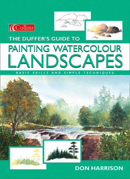 Скачать книгу The Duffer’s Guide to Painting Watercolour Landscapes