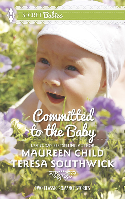 Скачать книгу Committed to the Baby