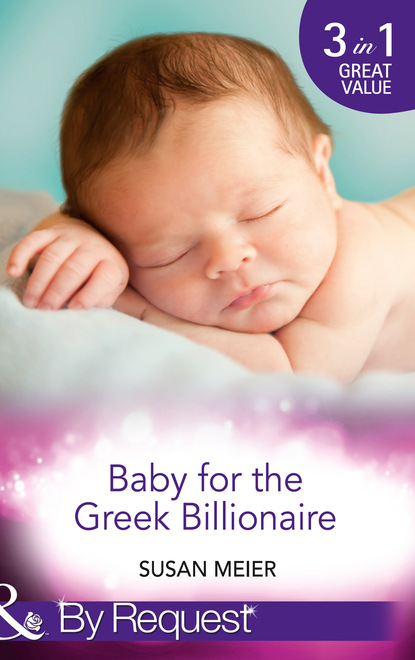 Скачать книгу Baby for the Greek Billionaire