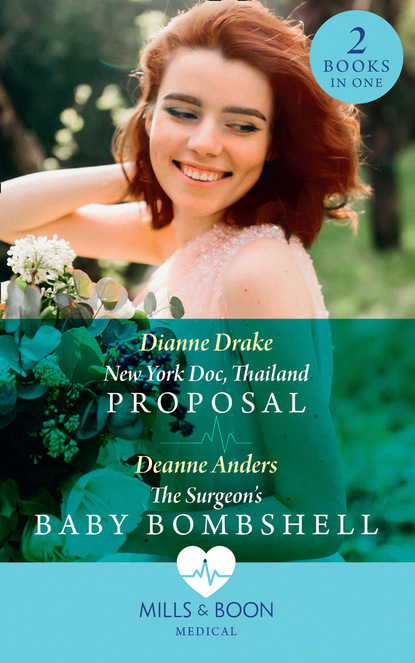 Скачать книгу New York Doc, Thailand Proposal / The Surgeon's Baby Bombshell