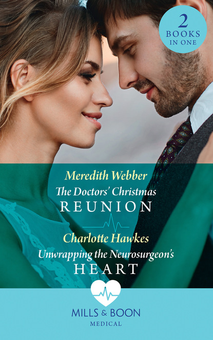 Скачать книгу The Doctors' Christmas Reunion / Unwrapping The Neurosurgeon's Heart
