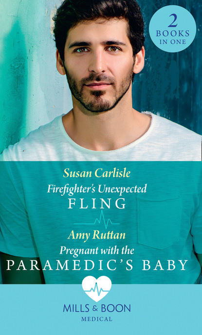 Скачать книгу Firefighter's Unexpected Fling / Pregnant With The Paramedic's Baby