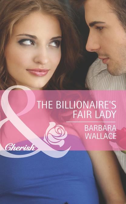 Скачать книгу The Billionaire's Fair Lady