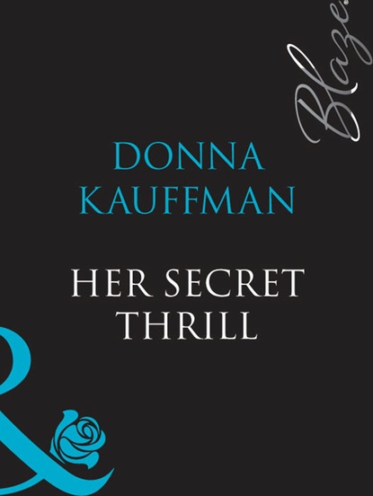 Скачать книгу Her Secret Thrill
