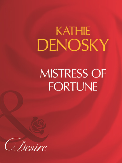Скачать книгу Mistress Of Fortune