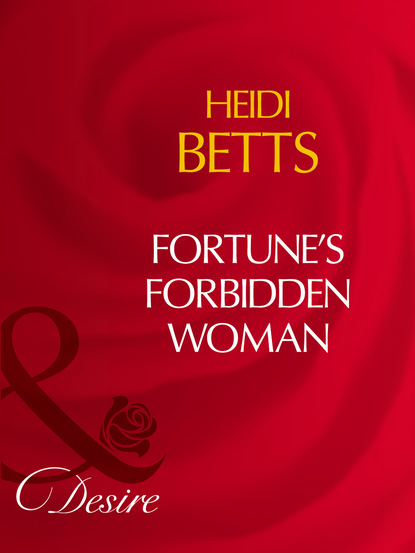 Скачать книгу Fortune's Forbidden Woman