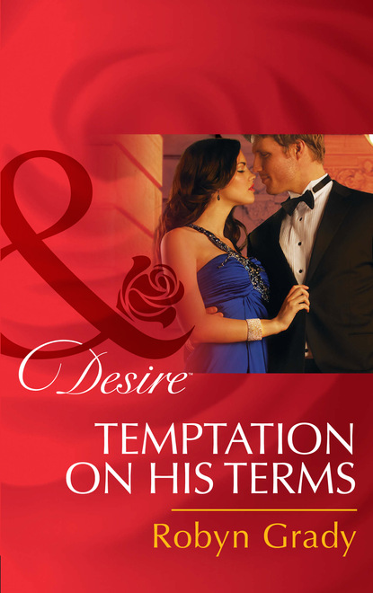 Скачать книгу Temptation on His Terms