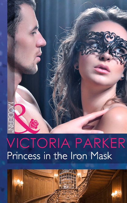 Скачать книгу Princess In The Iron Mask