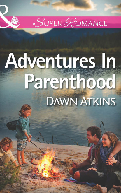 Скачать книгу Adventures In Parenthood