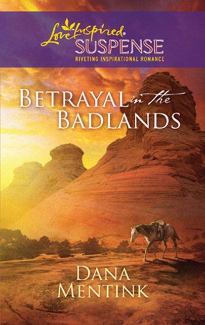 Скачать книгу Betrayal in the Badlands