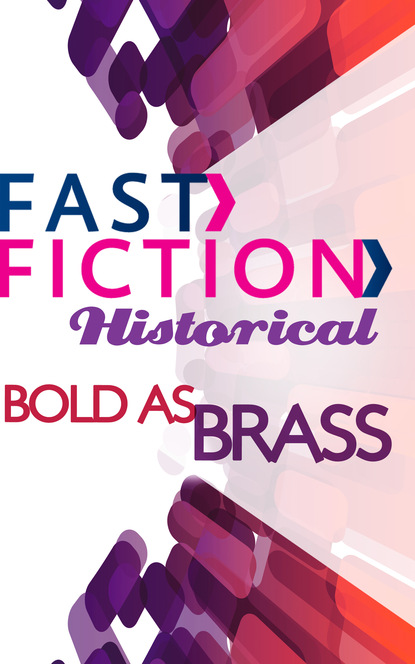 Скачать книгу Bold As Brass