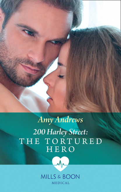 Скачать книгу 200 Harley Street: The Tortured Hero