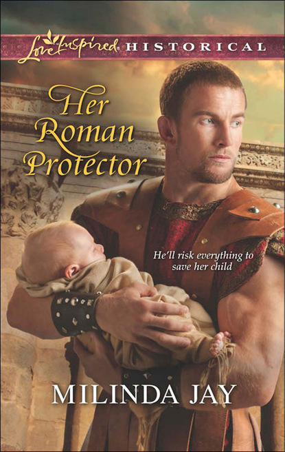 Скачать книгу Her Roman Protector