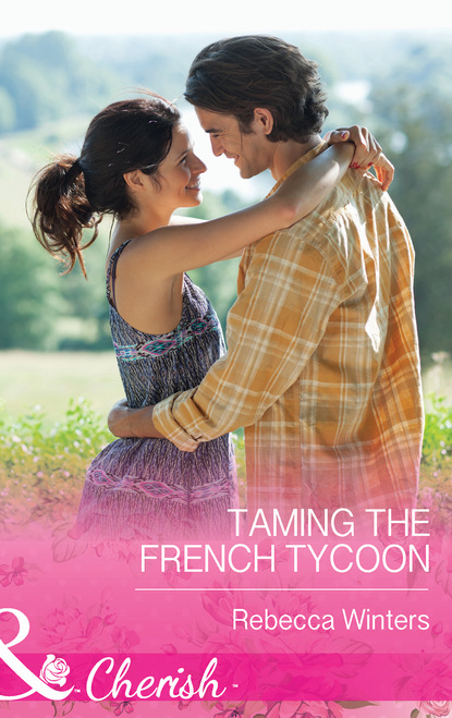 Скачать книгу Taming the French Tycoon