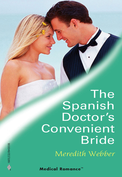 Скачать книгу The Spanish Doctor's Convenient Bride
