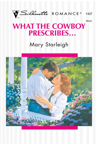 Скачать книгу What The Cowboy Prescribes...