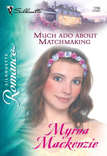 Скачать книгу Much Ado About Matchmaking