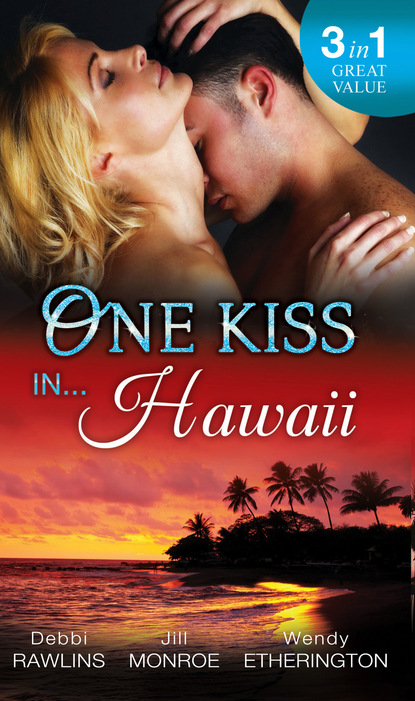 Скачать книгу One Kiss In... Hawaii