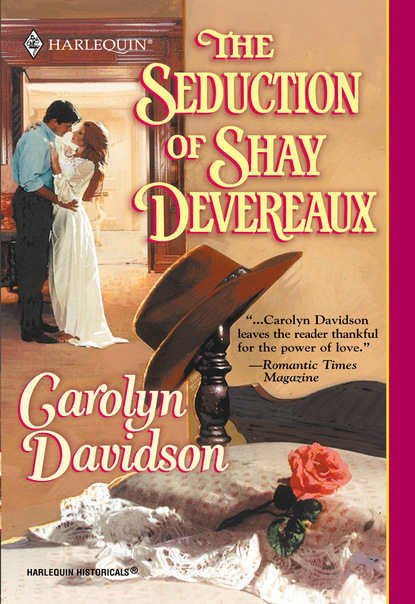 Скачать книгу The Seduction Of Shay Devereaux